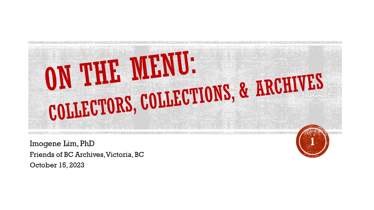 Opening slide to FBCA talk, On the Menu: Collectors, Collections & Archives