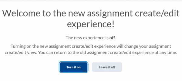 New Assignment Create/Edit Experience Available for Opt-In