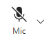 Mic button in Teams showing a microphone icon with a black line through it to indicate the microphone is muted. There is an arrow to the right to allow access to additional sound settings.