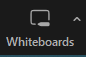 Whiteboards button with an arrow to the right for accessing additional options.